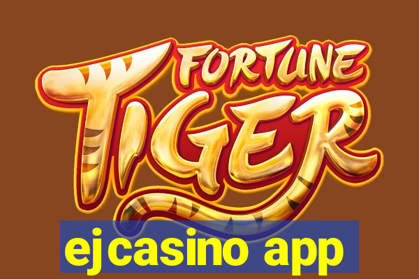 ejcasino app